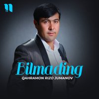 Постер песни Qahramon Rizo Jumanov - Bilmading