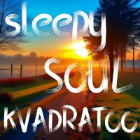 Постер песни KvadraTOO - Sleepy SOUL