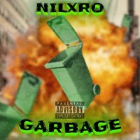 Постер песни NILXRO - GARBAGE