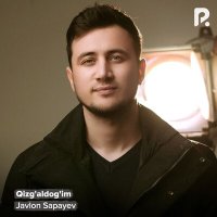 Постер песни Javlon Sapayev - Qizg'aldog'im