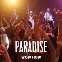 Постер песни Wow How - Paradise