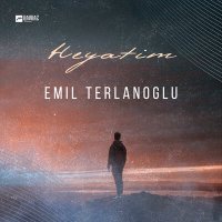 Постер песни Emil Terlanoglu - Heyatim