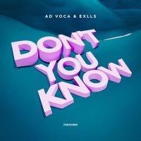 Постер песни Ad Voca, Exlls - Don't You Know