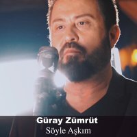 Постер песни Güray Zümrüt - Söyle Aşkım