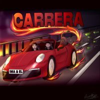 Постер песни IMA & EL - CARRERA