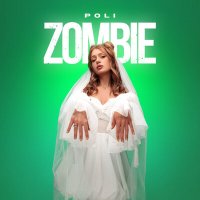 Постер песни POLI - Zombie