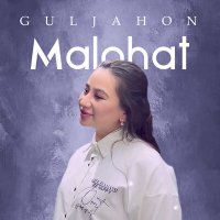 Постер песни Guljahon - Malohat