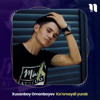 Постер песни Xusanboy Omonboyev - Ko'nmaydi yurak