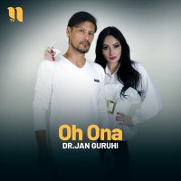 Постер песни Dr.Jan guruhi - Oh Ona