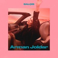 Постер песни Balqis - Arman Joldar