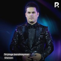 Постер песни Шерхон - To'yinga borolmayman