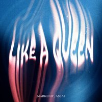 Постер песни Aslai & markeniy - Like a queen