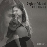 Постер песни Firuza - Əgər Məni Unutsan