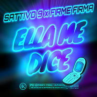 Постер песни SATTIVO 9, Firme Firma - Ella Me Dice