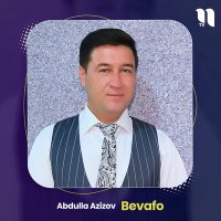 Постер песни Abdulla Azizov - Bevafo