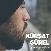 Постер песни Kürşat Gürel - Yanar Yüreğim