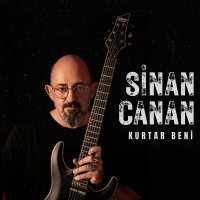 Постер песни Sinan Canan - Kurtar Beni