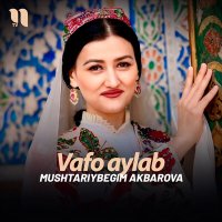 Постер песни Mushtariybegim Akbarova - Vafo aylab