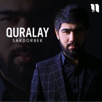 Постер песни Sardorbek - Quralay