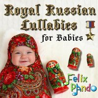 Постер песни Felix Pando, Galina Baida - Kalinka Medley for Babies