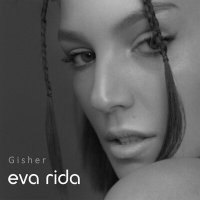 Постер песни EVA Rida - Gisher