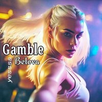 Постер песни Belova - Gamble