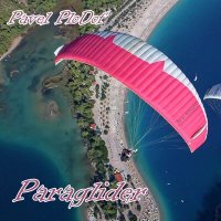 Постер песни Pavel PloDof - Paraglider / Параплан