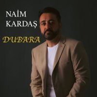 Постер песни Naim Kardaş - Dubara