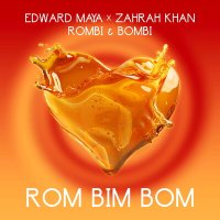 Постер песни Edward Maya, Zahrah Khan, Rombi & Bombi - Rom Bim Bom