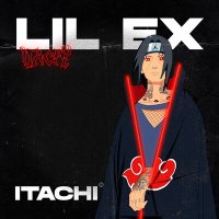 Постер песни Lil Ex - Itachi
