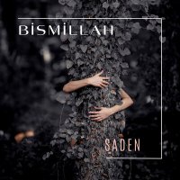 Постер песни Saden - Bismillah