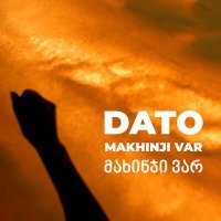 Постер песни Dato - Makhinji Var (მახინჯი ვარ)