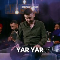 Постер песни Bedirhan Ünver - Yar Yar