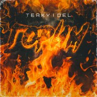 Постер песни Teaky & Del - Горим