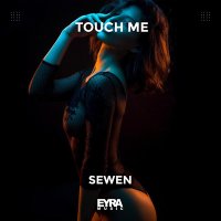 Постер песни Sewen - Touch Me