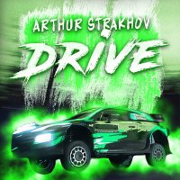 Постер песни Arthur Strakhov - Drive