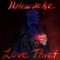 Постер песни Hatewacke - Love Thief