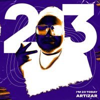 Постер песни ARTiZAR - I'M 23 TODAY