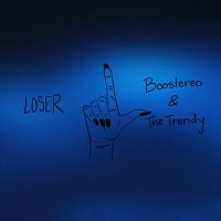 Постер песни Boostereo, The Trendy - Loser