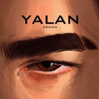 Постер песни Kenan - Yalan