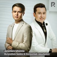 Постер песни Бунёдбек Саидов, Doniyorbek Jasurbekov - Janonlara ishonma