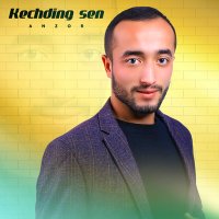 Постер песни Anzor - Kechding sen