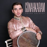 Постер песни Rəvan Qaçayev - Günahkaram