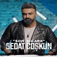 Постер песни Sedat Coşkun - Son Sigara