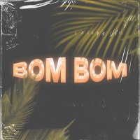 Постер песни Dati - BOM BOM