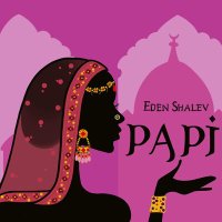 Постер песни Eden Shalev - Papi (Bhabi)