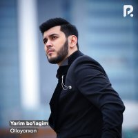 Постер песни Оллоёрхон - Yarim bo'lagim