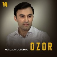 Постер песни Musoxon G'ulomov - Ozor
