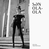 Постер песни Sevda Yahyayeva - Sən Ola-Ola
