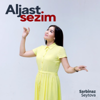 Постер песни Sarbinaz Seytova - Aljast sezim